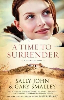 A Time to Surrender - Sally John,Gary Smalley - cover