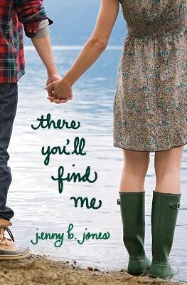 There You Ll Find Me Jenny B Jones Libro In Lingua Inglese Thomas Nelson Publishers Ibs