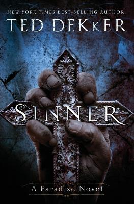 Sinner: A Paradise Novel - Ted Dekker - cover
