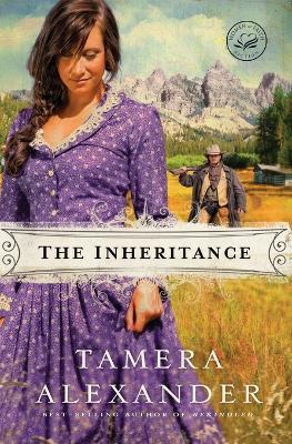 The Inheritance - Tamera Alexander - cover