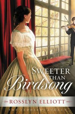 Sweeter than Birdsong - Rosslyn Elliott - cover