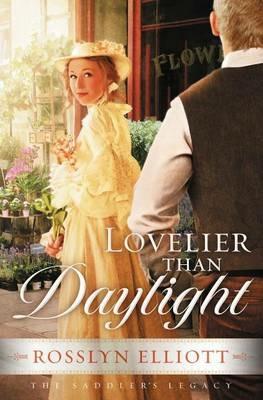 Lovelier than Daylight - Rosslyn Elliott - cover