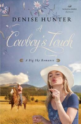 A Cowboy's Touch: A Sweet Cowboy Romance - Denise Hunter - cover