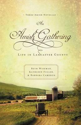 An Amish Gathering: Life in Lancaster County - cover