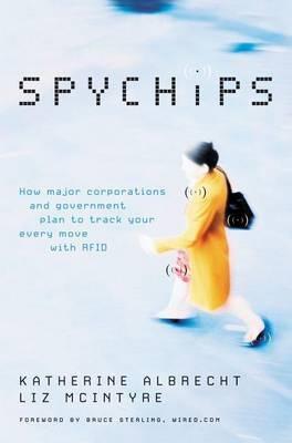 Spy Chips - Katherine Albrecht,Liz McIntyre - cover