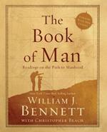 The Book of Man: Readings on the Path to Manhood