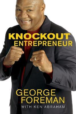 Knockout Entrepreneur - George Foreman - cover