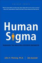 Human Sigma: Managing the Employee-Customer Encounter