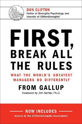 First, Break All the Rules: What the World's Greatest Managers Do Differently - Gallup - cover