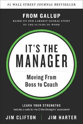 It's the Manager: Moving From Boss to Coach - Jim Clifton - cover