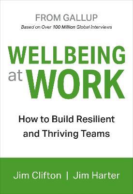 Wellbeing At Work - Jim Clifton,Jim Harter - cover