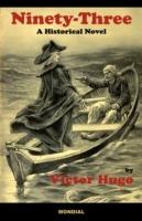 Ninety-Three: A Historical Novel - Victor Hugo - cover