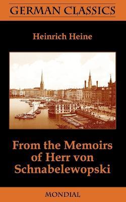 From the Memoirs of Herr Von Schnabelewopski (German Classics) - Heinrich Heine - cover