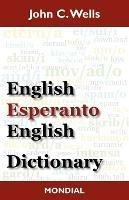 English-Esperanto-English Dictionary (2010 Edition) - John Christopher Wells,J C Wells - cover