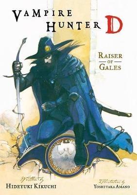 Vampire Hunter D Volume 2: Raiser Of Gales - Hideyuki Kikuchi - cover