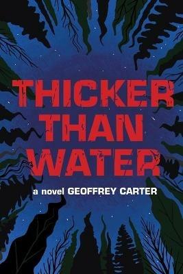 Thicker Than Water - Geoffrey Carter - cover