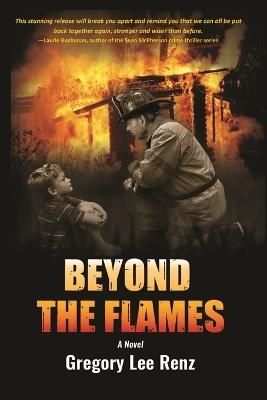 Beyond the Flames (PB) - Gregory Lee Renz - cover
