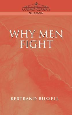 Why Men Fight - Bertrand Russell - cover