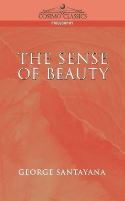 The Sense of Beauty - George Santayana - cover