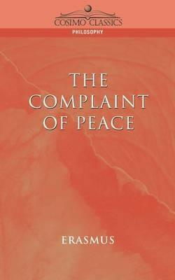 The Complaint of Peace - Desiderus Erasmus - cover