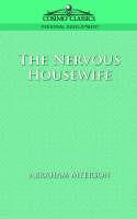 The Nervous Housewife - Abraham Myerson - cover