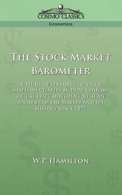 The Stock Market Barometer - W P Hamilton - cover