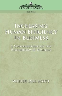 Increasing Human Efficiency in Business - Walter Dill Scott - cover