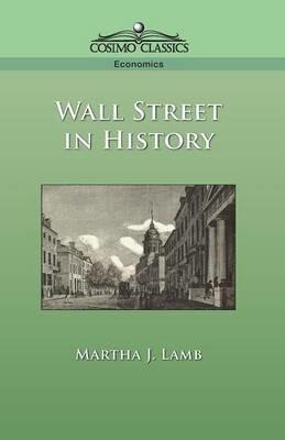 Wall Street in History - Martha Joanna Lamb - cover