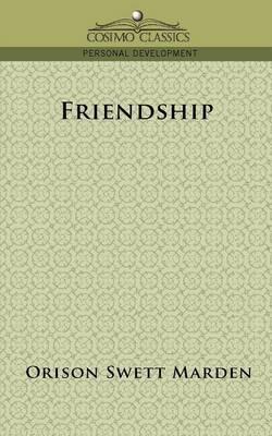 Friendship - Orison Swett Marden - cover