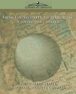 From U.S. Security to Terrorism: A Three-Part Series