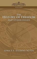 The History of Freedom and Other Essays