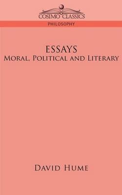 Essays: Moral, Political and Literary - David Hume - cover