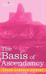 The Basis of Ascendancy