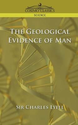 The Geological Evidence of Man - Charles Lyell - cover