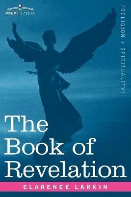 The Book of Revelation - Clarence Larkin - cover