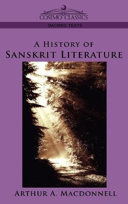 A History of Sanskrit Literature - Aurthur A MacDonnell - cover