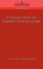 Episodes of an Unwritten History