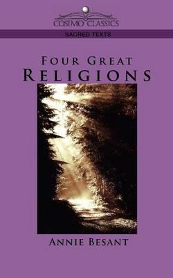Four Great Religions - Annie Wood Besant - cover
