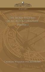 The Secret Societies of All Ages & Countries - Volume 2
