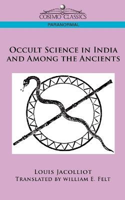 Occult Science in India and Among the Ancients - Louis Jacolliot - cover