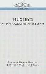 Huxley's Autobiography and Essays