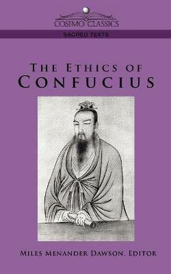 The Ethics of Confucius - Confucius - cover