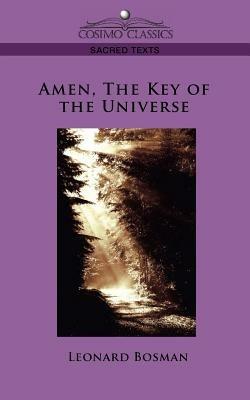 Amen, the Key of the Universe - Leonard Bosman - cover