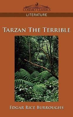Tarzan the Terrible - Edgar Rice Burroughs - cover