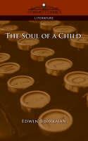 The Soul of a Child - Edwin Bjoerkman - cover