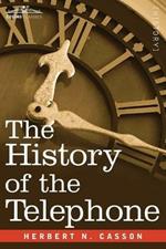 The History of the Telephone