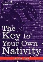 The Key to Your Own Nativity - Alan Leo - cover