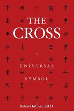 The Cross: A Universal Symbol