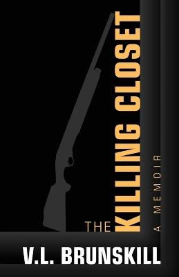 The Killing Closet - V L Brunskill - cover