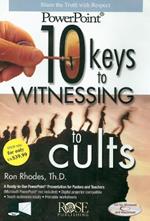 10 Keys to Witnessing to Cults